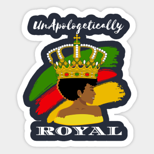 Unapologetically black and Royal Sticker